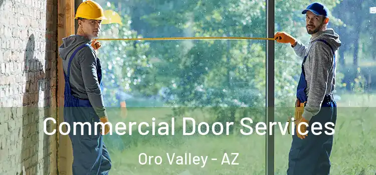 Commercial Door Services Oro Valley - AZ