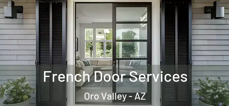 French Door Services Oro Valley - AZ