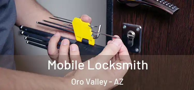 Mobile Locksmith Oro Valley - AZ