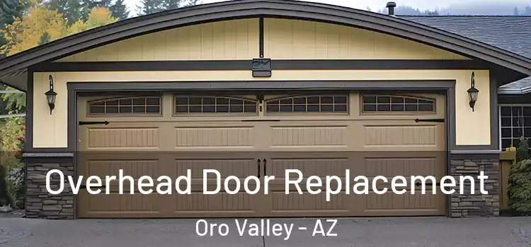  Overhead Door Replacement Oro Valley - AZ