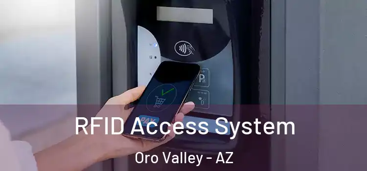  RFID Access System Oro Valley - AZ